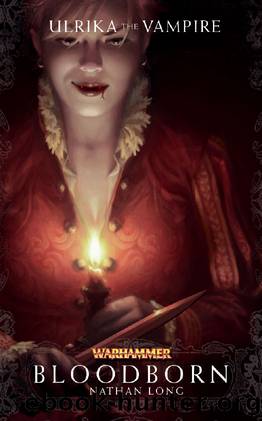 Bloodborn (Ulrika the Vampire Book 1) by Nathan Long