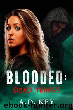 Blooded: Dead Things by A.D. Key