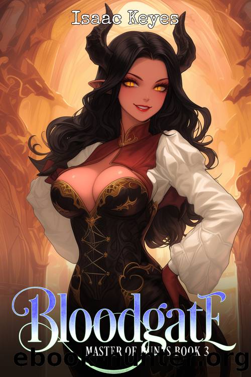Bloodgate: A Harem Fantasy by Isaac Keyes