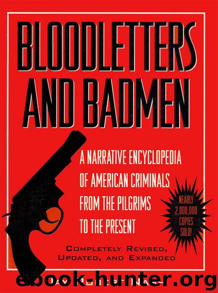 Bloodletters and Badmen by Jay Robert Nash