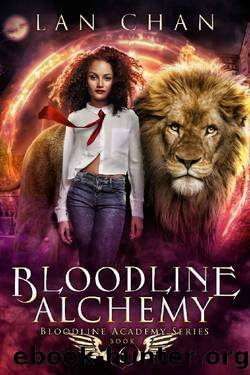 Bloodline Alchemy: A Young Adult Urban Fantasy Academy Novel (Bloodline Academy Book 6) by Lan Chan