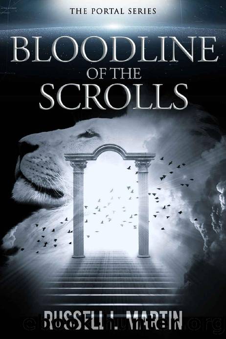 Bloodline of the Scrolls: Echoes of Truth; Clouds of Darkness (The Portal Series Book 2) by Russell L. Martin