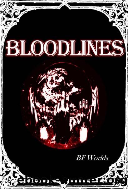 Bloodlines by B.F. Worlds