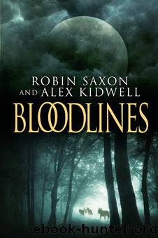 Bloodlines by Robin Saxon & Alex Kidwell