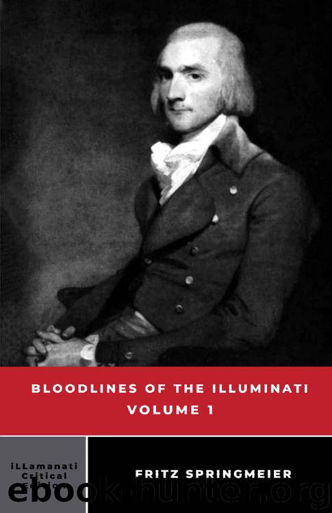 Bloodlines of the Illuminati: Volume 1 by Fritz Springmeier