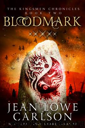 Bloodmark (The Kingsmen Chronicles #2) by Jean Lowe Carlson