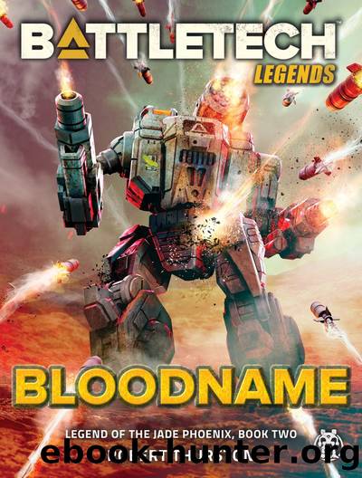 Bloodname (Legend of the Jade Phoenix, Book Two): BattleTech Legends, #11 by Robert Thurston