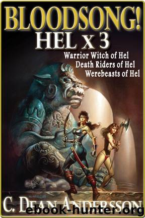 Bloodsong Hel X 3 by C. Dean Andersson