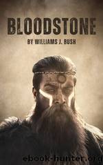 Bloodstone by Williams J. Bush