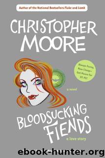 Bloodsucking Fiends - A Love Story - Book 1 by Moore Christopher