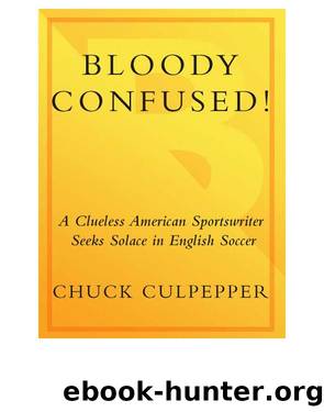 Bloody Confused! by Chuck Culpepper