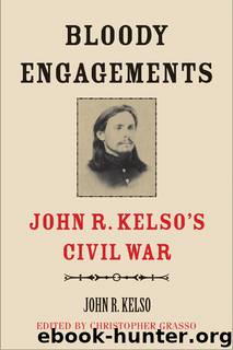 Bloody Engagements by John R. Kelso
