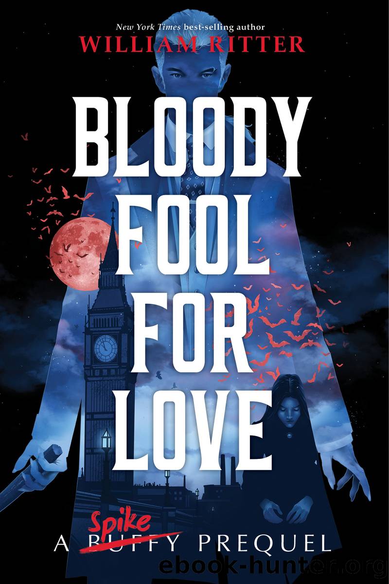 Bloody Fool for Love by William Ritter