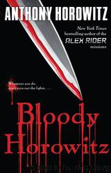 Bloody Horowitz by Anthony Horowitz