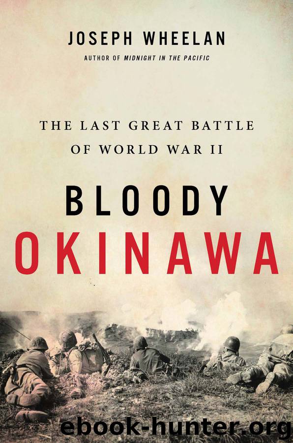 Bloody Okinawa by Joseph Wheelan
