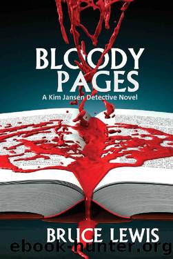 Bloody Pages (A Kim Jansen Detective Novel Book 2) by Bruce Lewis
