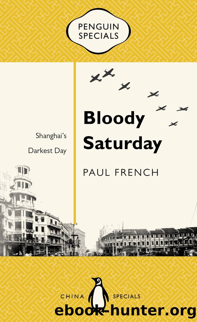 Bloody Saturday by Paul French