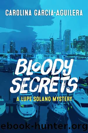 Bloody Secrets by Carolina Garcia-Aguilera