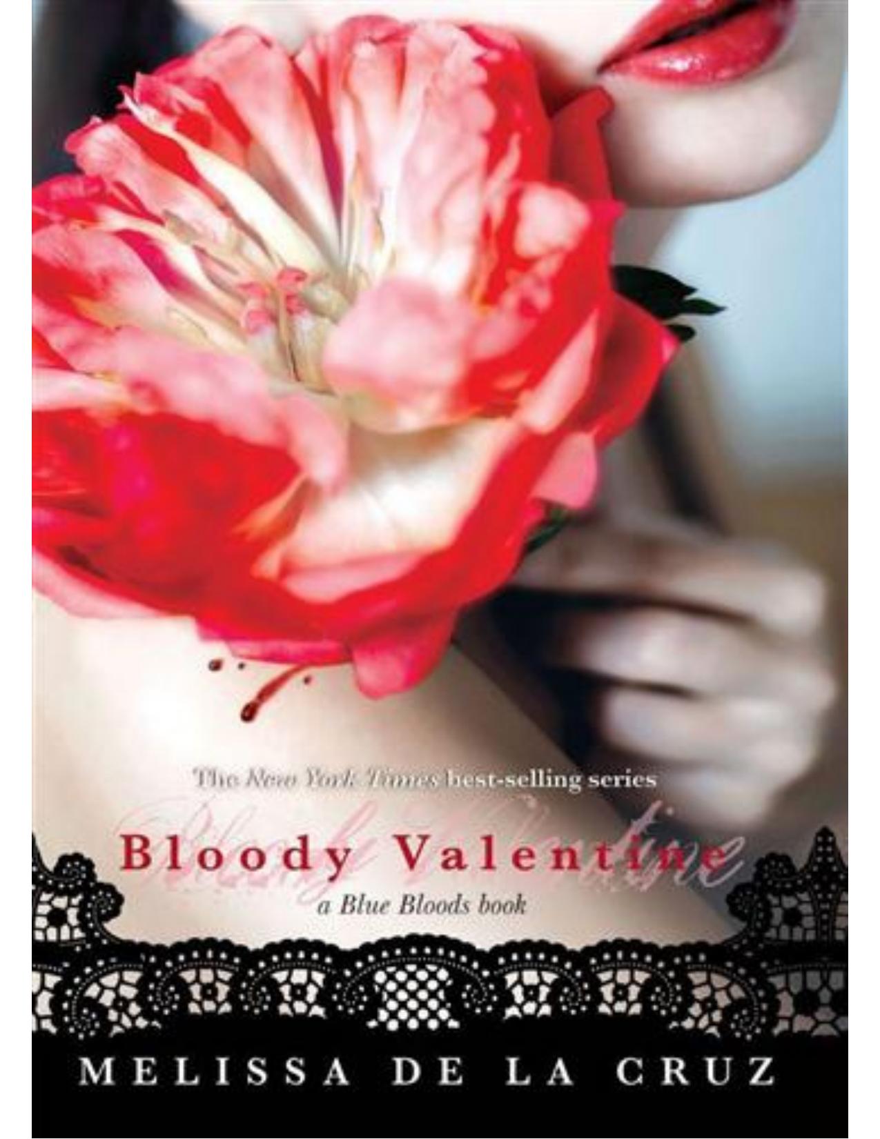 Bloody Valentine (A Blue Bloods Novella) by Melissa De La Cruz