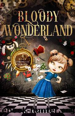 Bloody Wonderland (Chronicles of Blood Book 4) by Crea Reitan