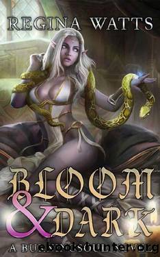 Bloom & Dark by Regina Watts