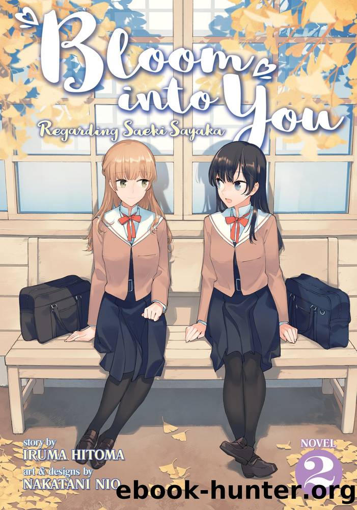 Bloom Into You: Regarding Saeki Sayaka Vol. 2 by Hitoma Iruma