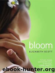 Bloom by Elizabeth Scott