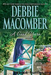 Blossom Street 2 - A Good Yarn by Debbie Macomber