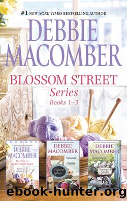 Blossom Street Series Bks 1-3The Shop On Blossom StreetA Good YarnSusannah's Garden by Debbie Macomber