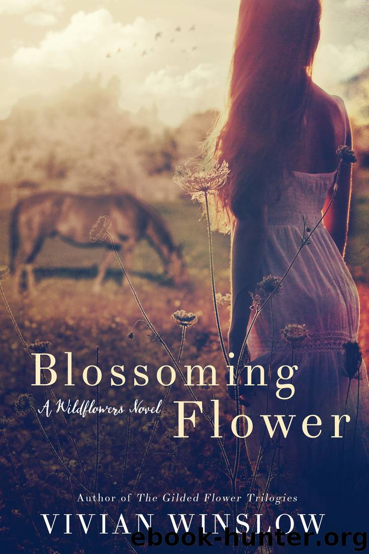 Blossoming Flower (Wildflowers Book 1) by Vivian Winslow