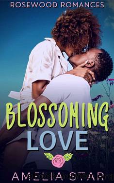 Blossoming Love by Amelia Star