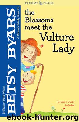 Blossoms Meet the Vulture Lady by Betsy Byars
