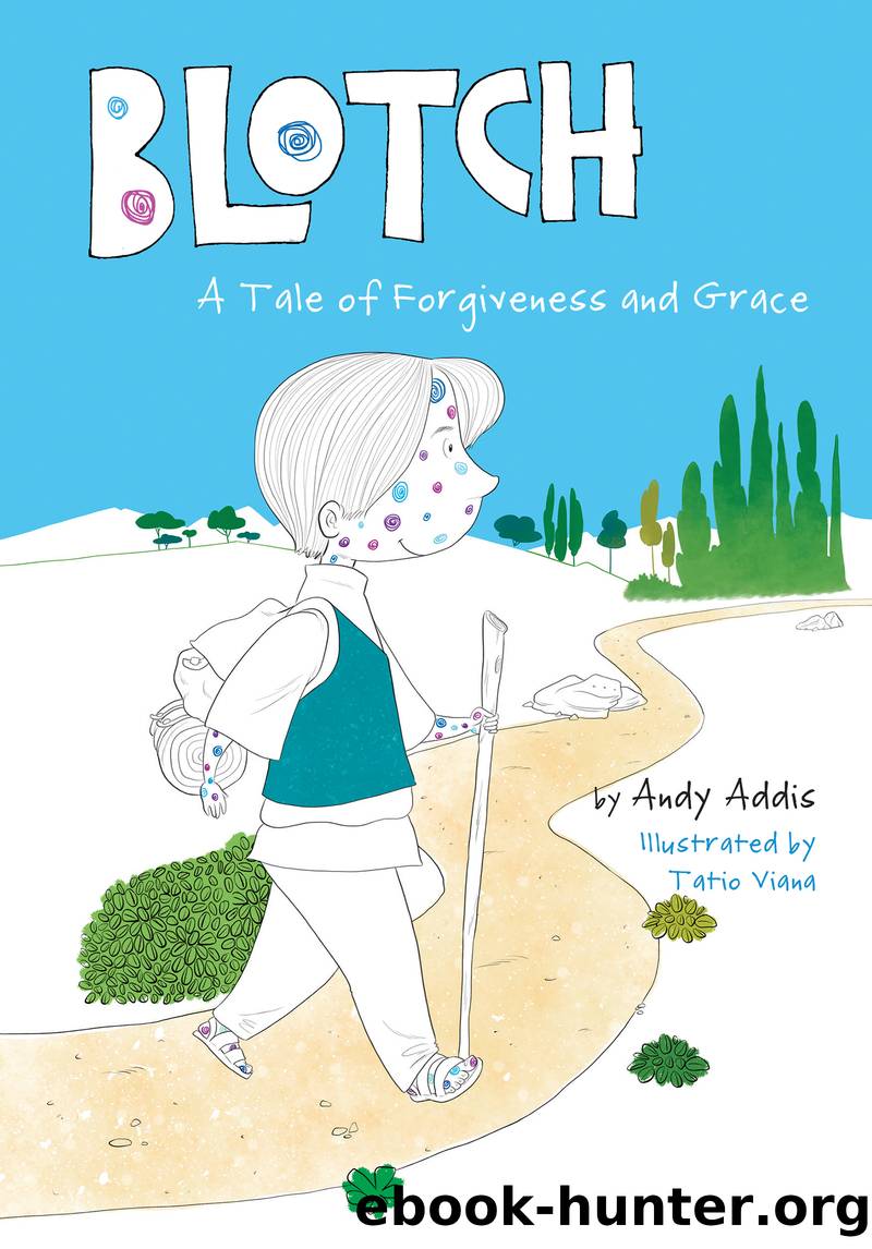 Blotch by Andy Addis & Tatio Viana