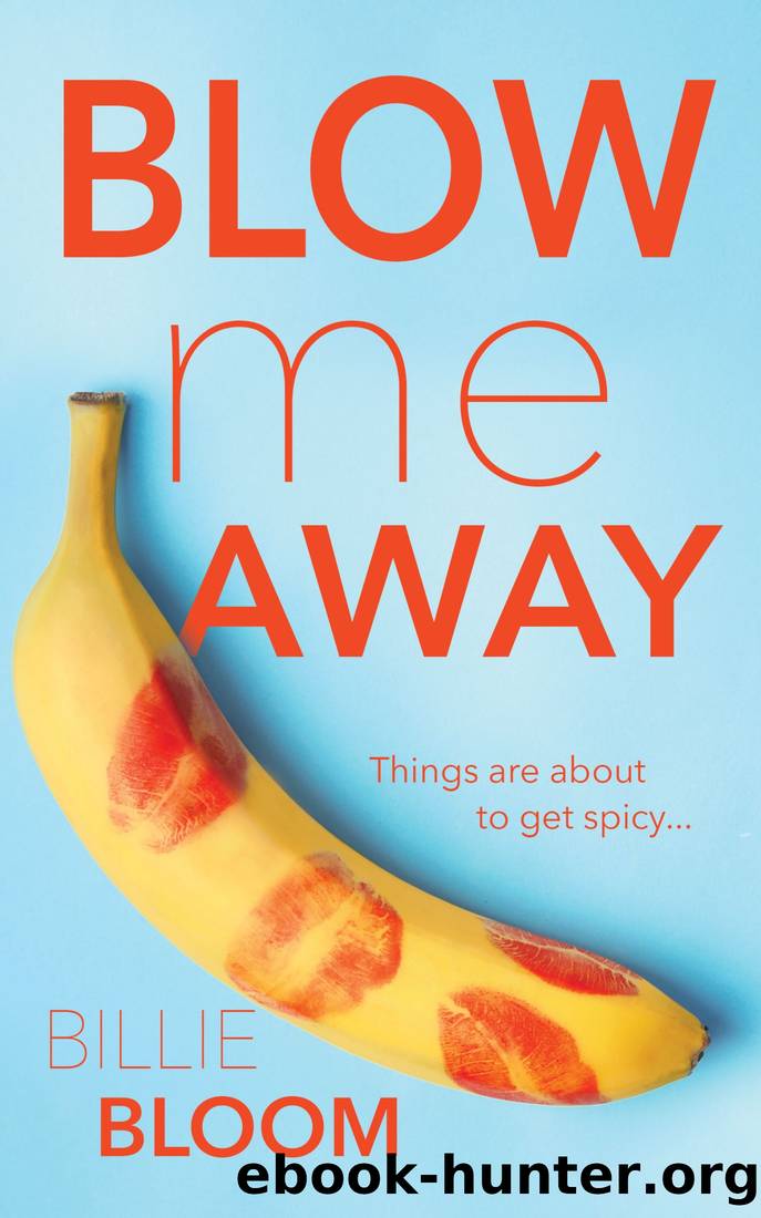 Blow Me Away by Billie Bloom