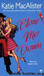 Blow Me Down by Katie MacAlister