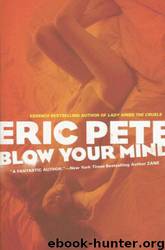 Blow Your Mind by Pete Eric