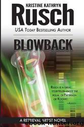 Blowback by Kristine Kathryn Rusch