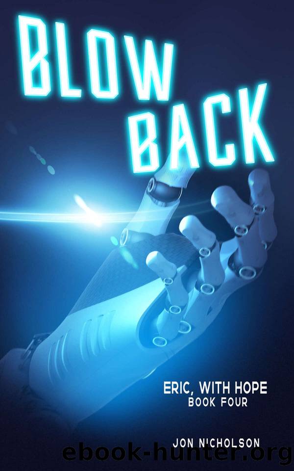Blowback: (Eric, With Hope Book Four) by Nicholson Jon