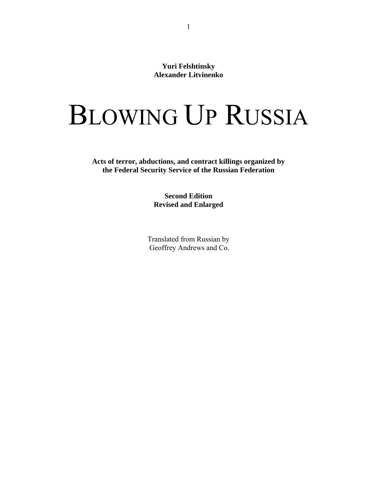 Blowing Up Russia: The Secret Plot to Bring Back KGB Terror by Alexander Litvinenko Yuri Felshtinsky