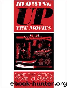 Blowing Up the Movies by Robin D. Laws