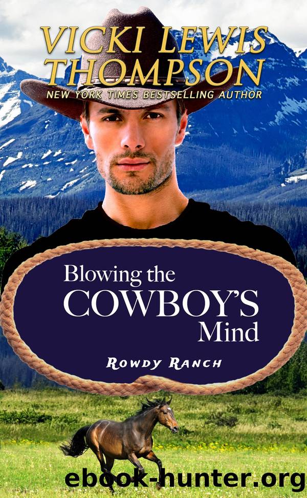 Blowing the Cowboy's Mind by Vicki Lewis Thompson
