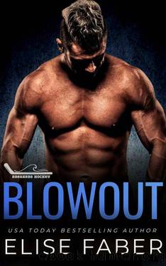Blowout (Breakers Hockey Book 6) by Elise Faber