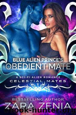 Blue Alien Prince's Obedient Mate by Zara Zenia