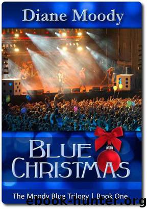 Blue Christmas (The Moody Blue Trilogy | Book One) by Moody Diane
