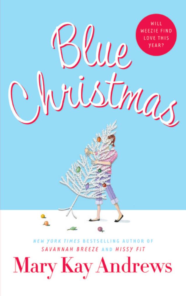Blue Christmas: Now with More Holiday Cheer (New Recipes Too!) by Mary Kay Andrews