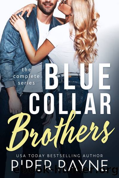 Blue Collar Brothers (The Complete Series) by Piper Rayne