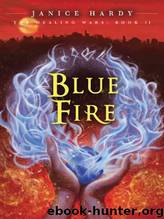 Blue Fire by Janice Hardy