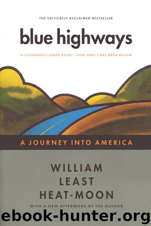Blue Highways by Heat-Moon William Least