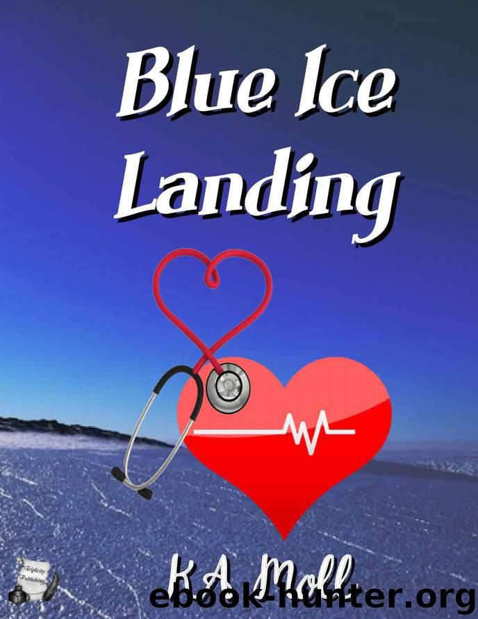 Blue Ice Landing by K A Moll