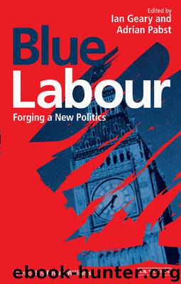 Blue Labour by Geary Ian; Pabst Adrian; Williams Rowan